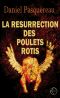 [Epub commercial 01] • La Réssurrection Des Poulets Rôtis